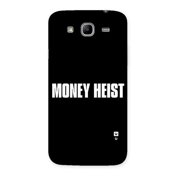 Money Heist Typography Back Case for Galaxy Mega 5.8