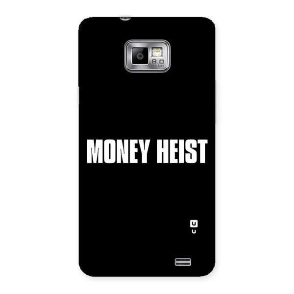 Money Heist Typography Back Case for Galaxy S2