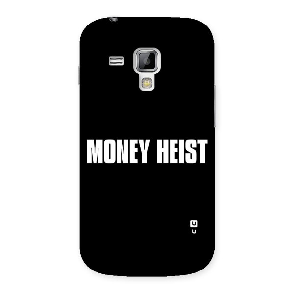 Money Heist Typography Back Case for Galaxy S Duos
