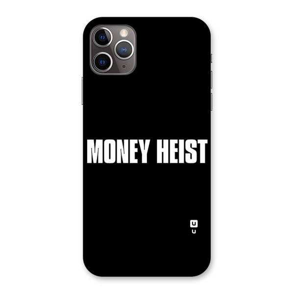 Money Heist Typography Back Case for iPhone 11 Pro Max