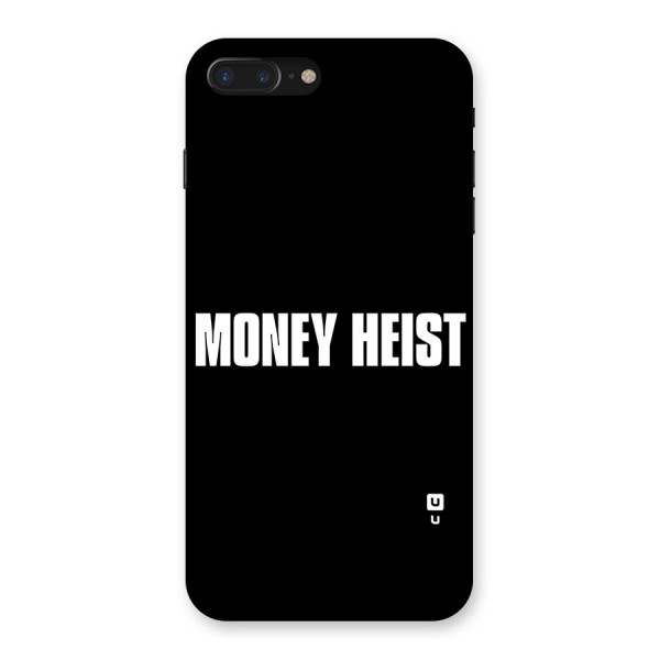 Money Heist Typography Back Case for iPhone 7 Plus
