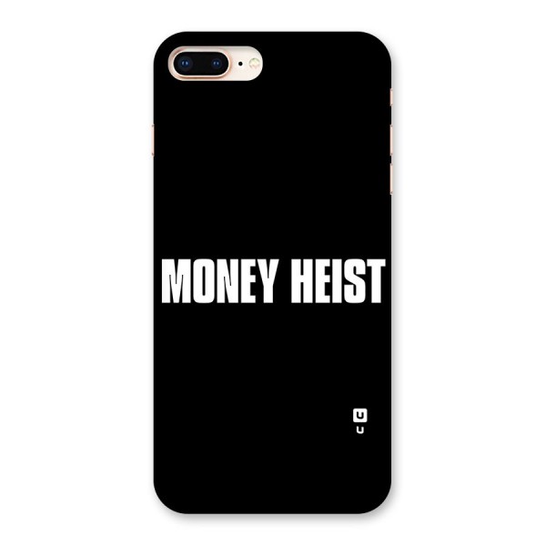 Money Heist Typography Back Case for iPhone 8 Plus