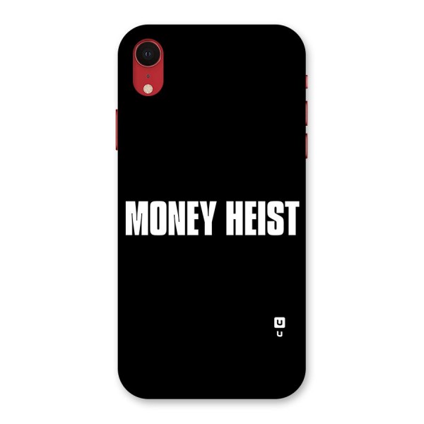 Money Heist Typography Back Case for iPhone XR