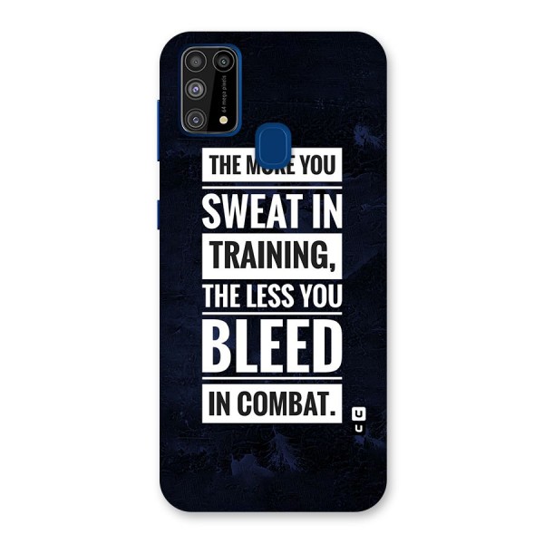 More You Sweat Less You Bleed Back Case for Galaxy M31