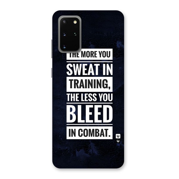 More You Sweat Less You Bleed Back Case for Galaxy S20 Plus