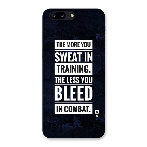 More You Sweat Less You Bleed Back Case for OnePlus 5