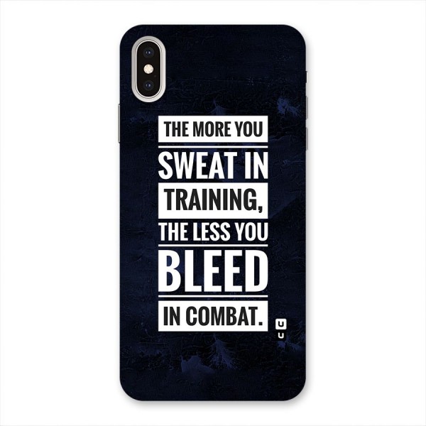 More You Sweat Less You Bleed Back Case for iPhone XS Max