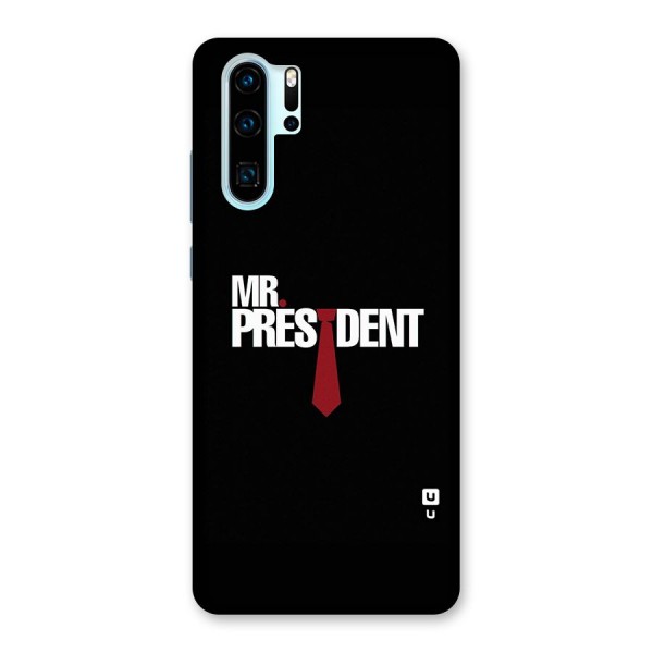 Mr President Back Case for Huawei P30 Pro