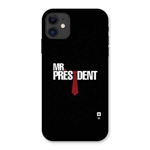 Mr President Back Case for iPhone 11