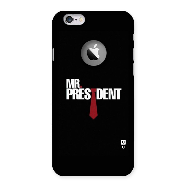 Mr President Back Case for iPhone 6 Logo Cut