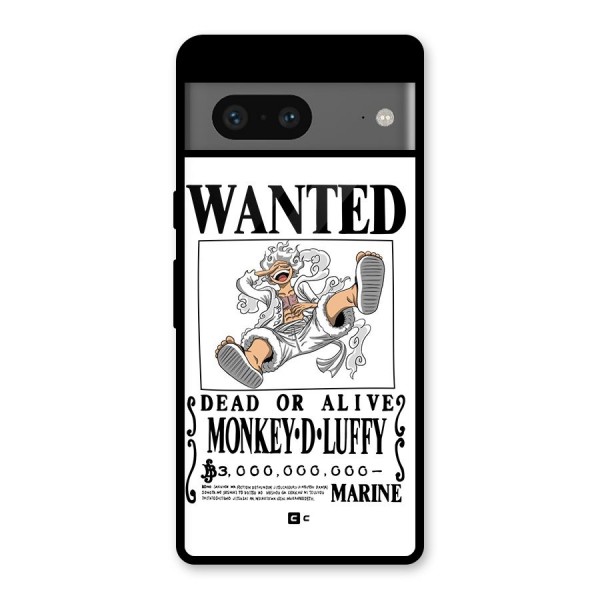 Munkey D Luffy Wanted  Glass Back Case for Google Pixel 7
