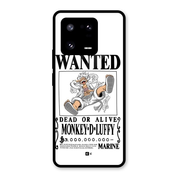 Munkey D Luffy Wanted  Glass Back Case for Xiaomi 13 Pro