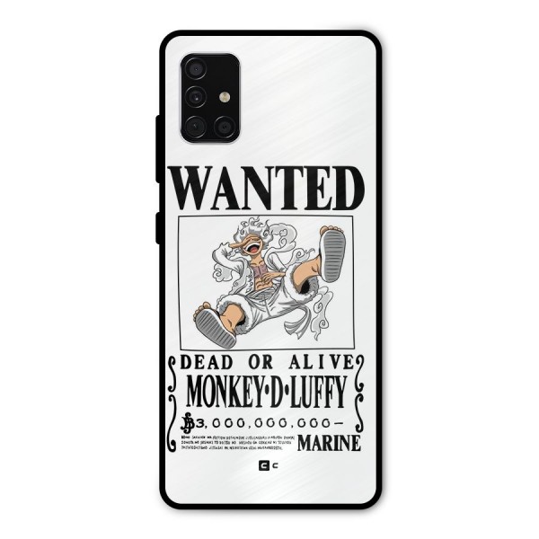 Munkey D Luffy Wanted  Metal Back Case for Galaxy A51