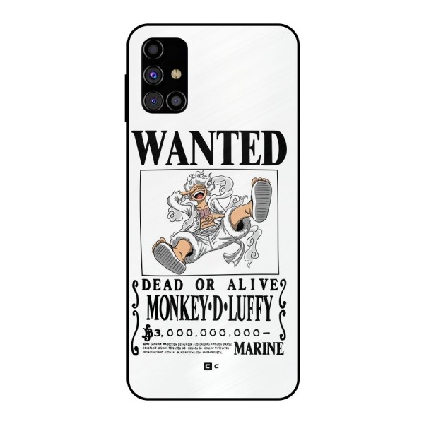 Munkey D Luffy Wanted  Metal Back Case for Galaxy M31s