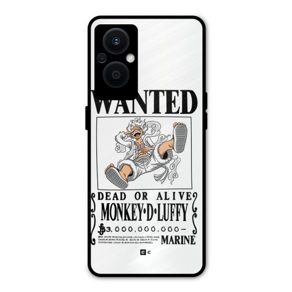 Munkey D Luffy Wanted  Metal Back Case for Oppo F21 Pro 5G