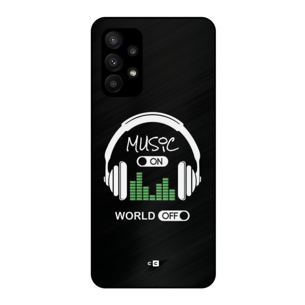 Music On World Off Metal Back Case for Galaxy A23