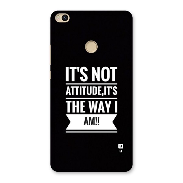 My Attitude Back Case for Mi Max 2