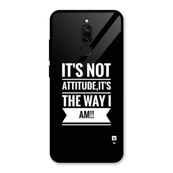 My Attitude Glass Back Case for Redmi 8