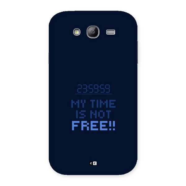 My Time Back Case for Galaxy Grand Neo