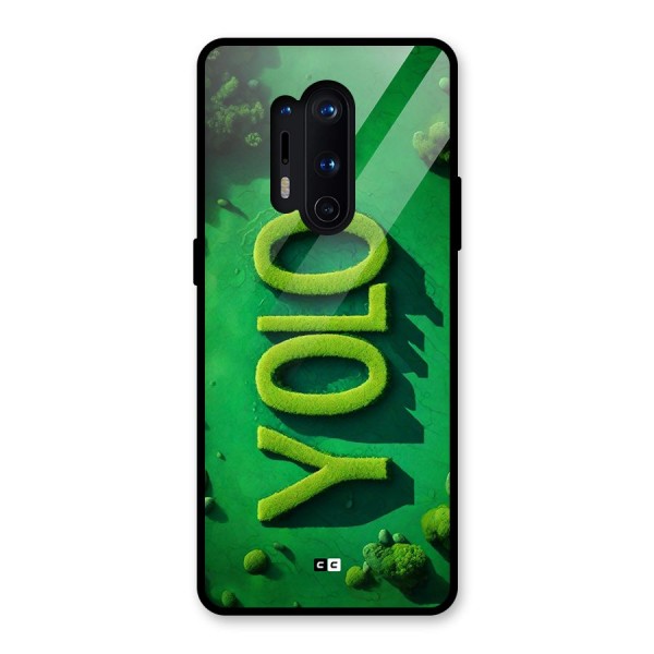 Nature Yolo Glass Back Case for OnePlus 8 Pro
