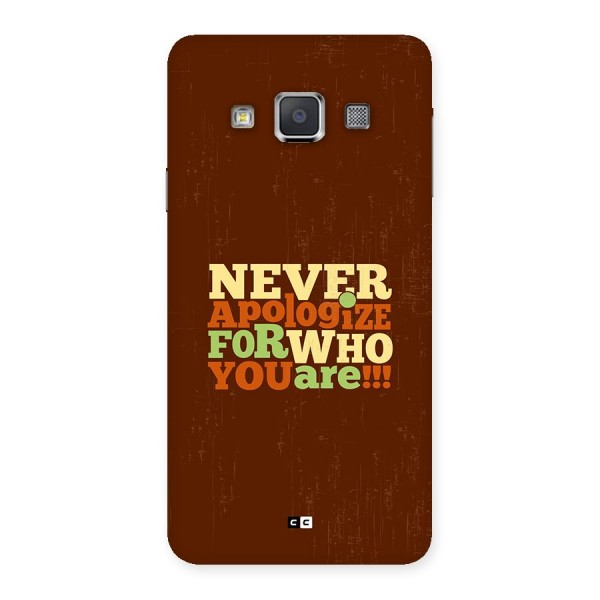 Never Apologize Back Case for Galaxy A3