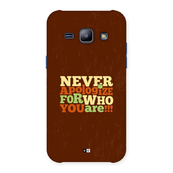 Never Apologize Back Case for Galaxy J1