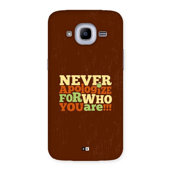 Never Apologize Back Case for Galaxy J2 2016