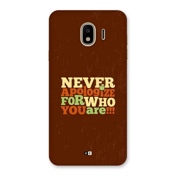 Never Apologize Back Case for Galaxy J4