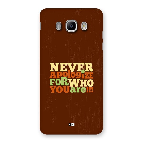 Never Apologize Back Case for Galaxy J5 2016