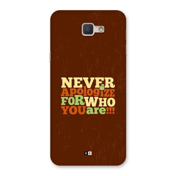 Never Apologize Back Case for Galaxy J5 Prime