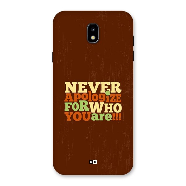 Never Apologize Back Case for Galaxy J7 Pro