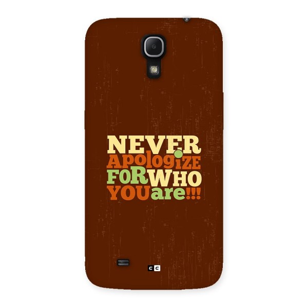 Never Apologize Back Case for Galaxy Mega 6.3