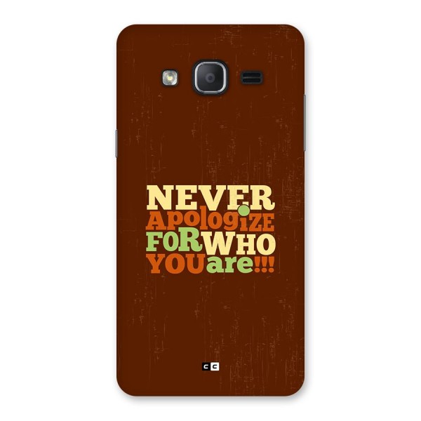 Never Apologize Back Case for Galaxy On7 Pro