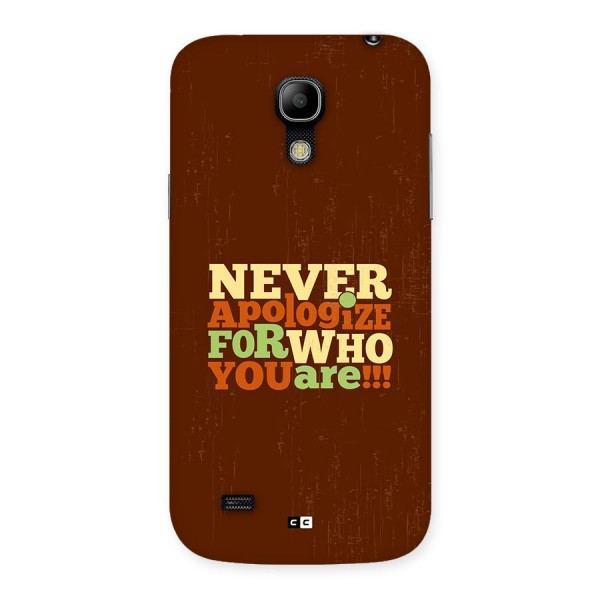 Never Apologize Back Case for Galaxy S4 Mini