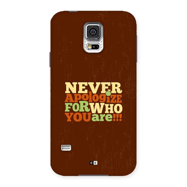 Never Apologize Back Case for Galaxy S5
