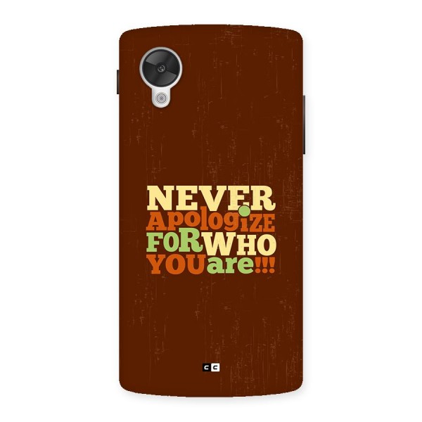 Never Apologize Back Case for Google Nexus 5
