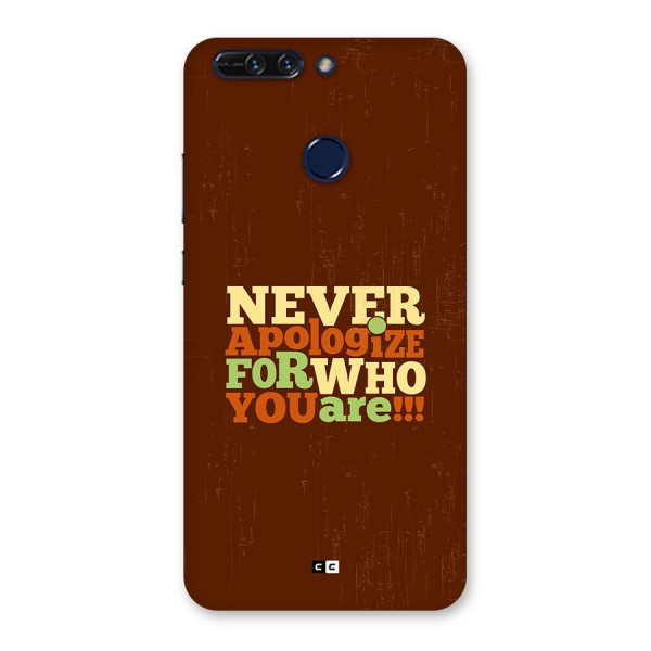 Never Apologize Back Case for Honor 8 Pro