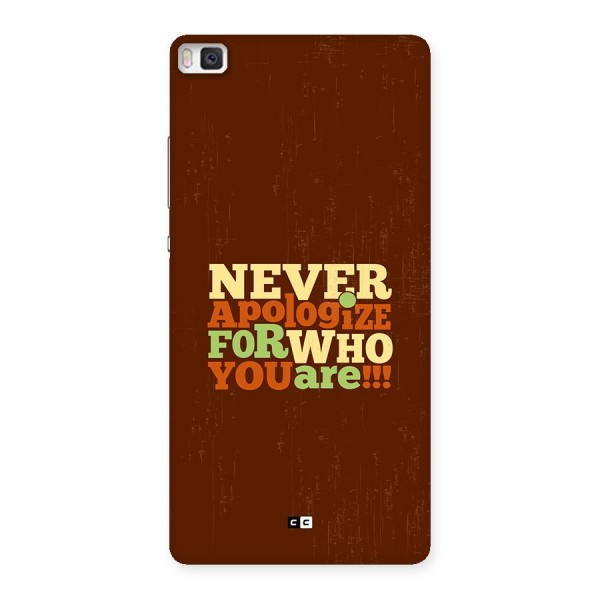 Never Apologize Back Case for Huawei P8