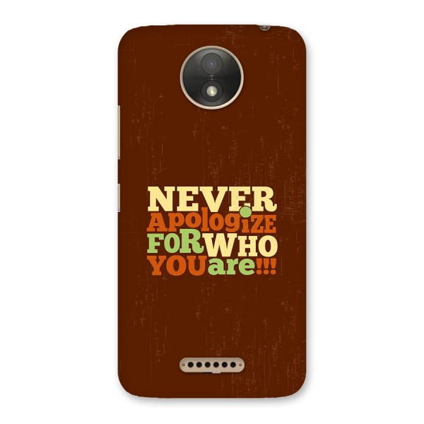 Never Apologize Back Case for Moto C Plus