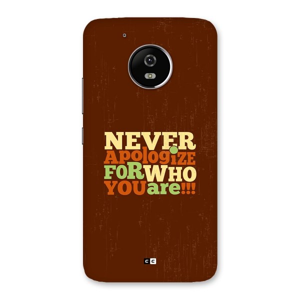 Never Apologize Back Case for Moto G5