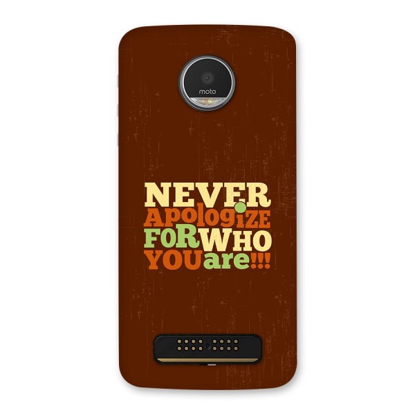 Never Apologize Back Case for Moto Z Play