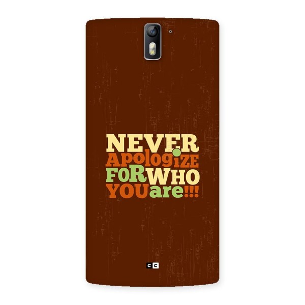 Never Apologize Back Case for OnePlus One