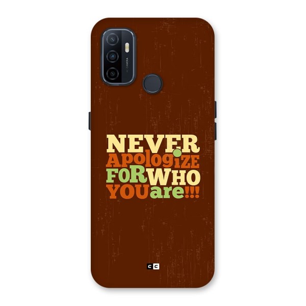 Never Apologize Back Case for Oppo A33 (2020)