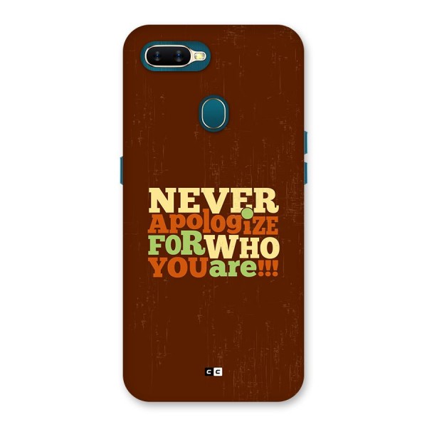 Never Apologize Back Case for Oppo A7
