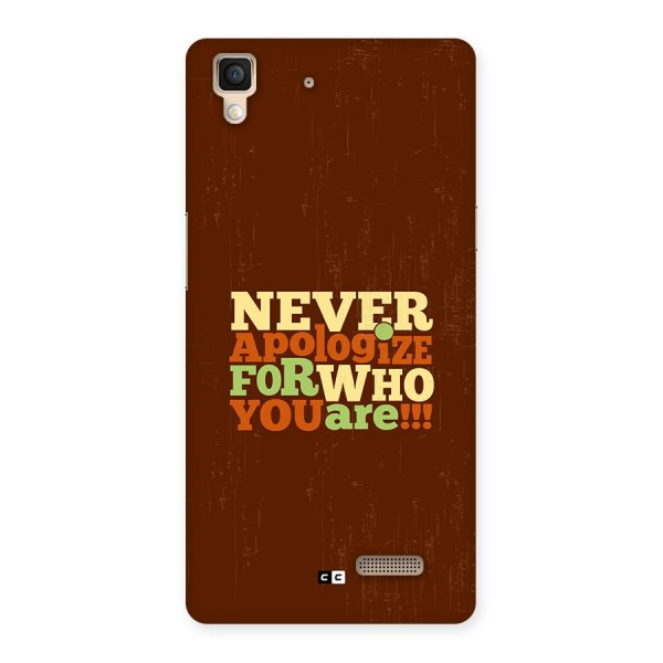 Never Apologize Back Case for Oppo R7