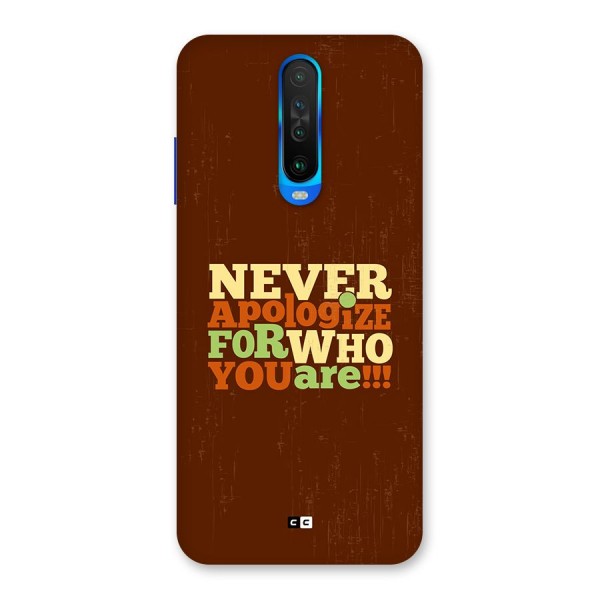 Never Apologize Back Case for Poco X2