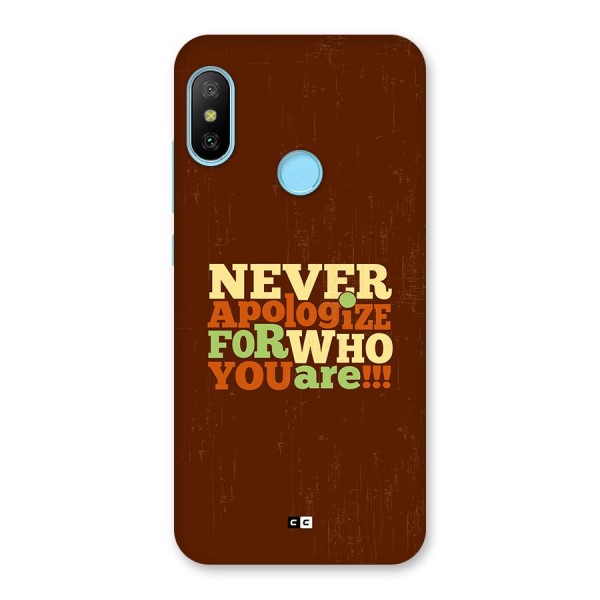 Never Apologize Back Case for Redmi 6 Pro