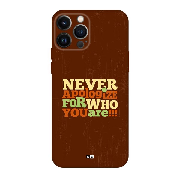 Never Apologize Back Case for iPhone 13 Pro Max