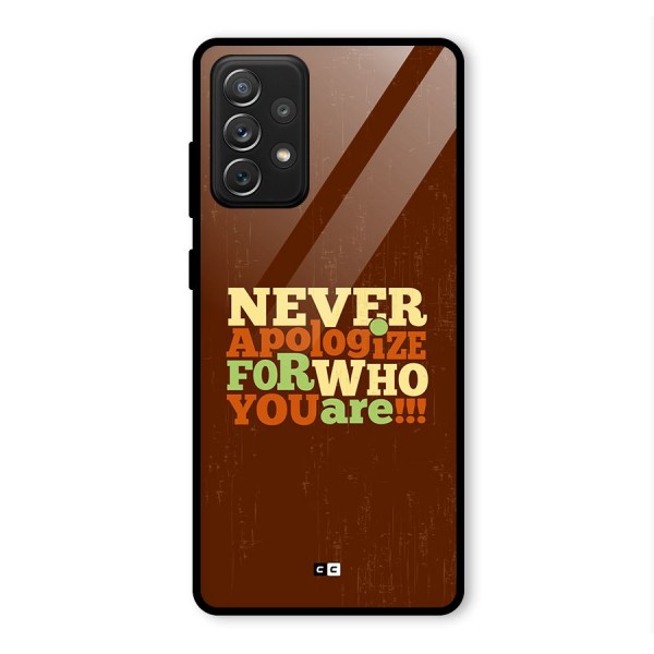Never Apologize Glass Back Case for Galaxy A72