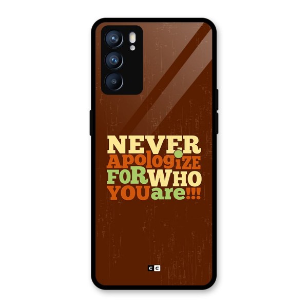 Never Apologize Glass Back Case for Oppo Reno6 5G